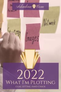 2022: What I'm Plotting